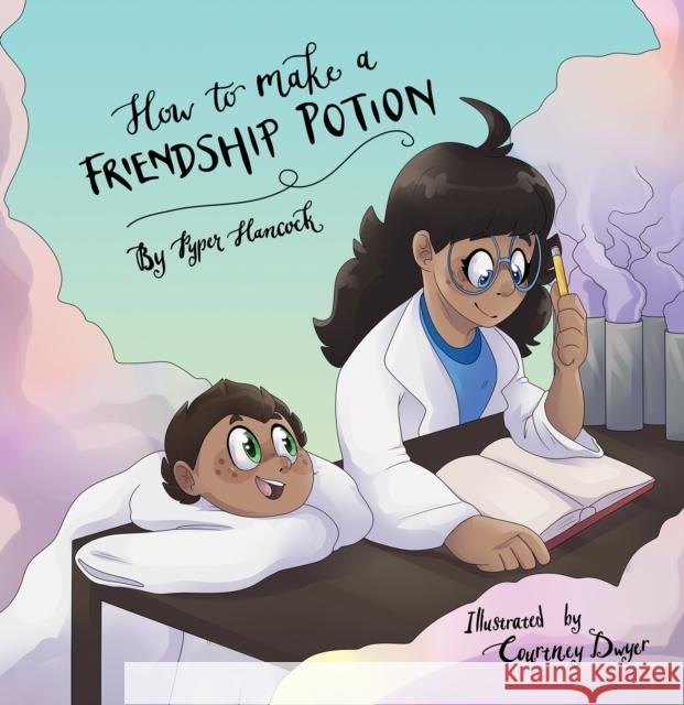 How to Make a Friendship Potion Pyper Hancock 9781035859634