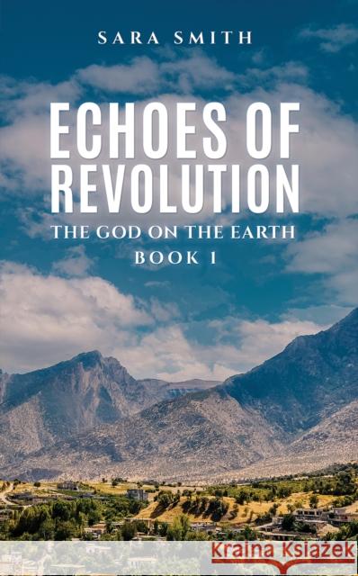 Echoes of Revolution Sara Smith 9781035859856