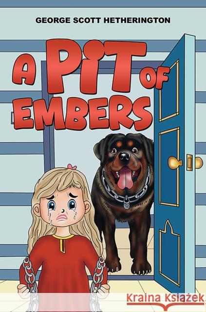 A Pit of Embers George Scott Hetherington 9781035861507