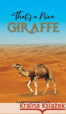 That's a Nice Giraffe Carey Goodall KC 9781035861699