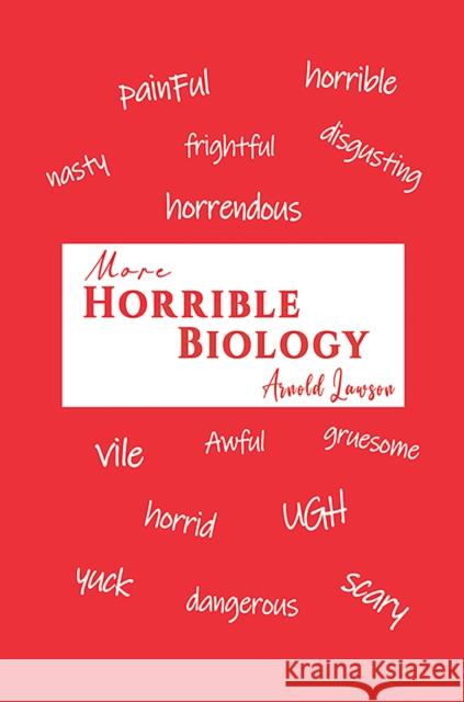 More Horrible Biology Arnold Lawson 9781035862092 Austin Macauley