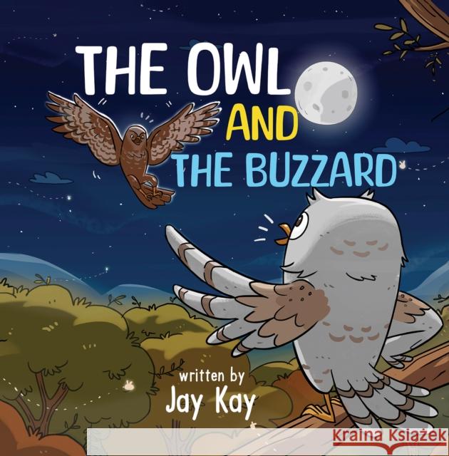 The Owl and the Buzzard Jay Kay 9781035863860 Austin Macauley Publishers