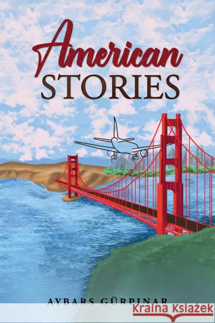 American Stories Aybars Gurpinar 9781035864430