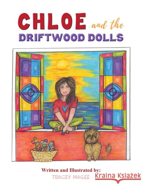 Chloe and the Driftwood Dolls Tracey Magee 9781035865253 Austin Macauley