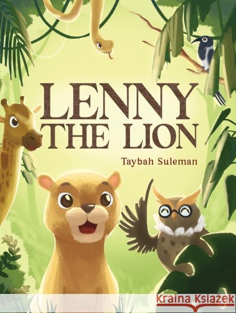 Lenny the Lion Taybah Suleman 9781035865321 Austin Macauley