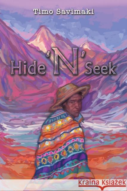 Hide 'N' Seek Timo Savimaki 9781035866823