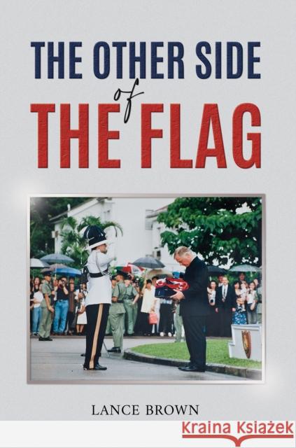 The Other Side of the Flag Lance Brown 9781035867264