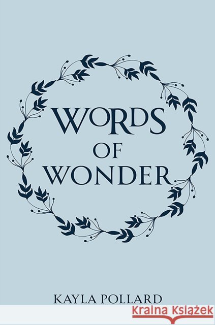 Words of Wonder Kayla Pollard 9781035867806