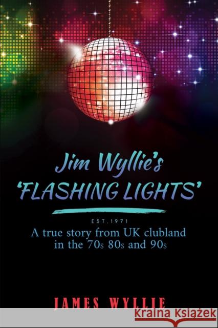 Jim Wyllie's 'Flashing Lights' James Wyllie 9781035868575