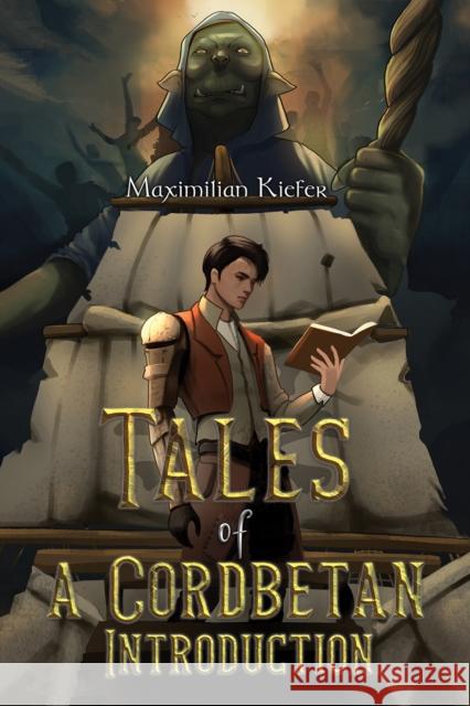 Tales of a Cordbetan: Introduction Maximilian Kiefer 9781035869183 Austin Macauley Publishers