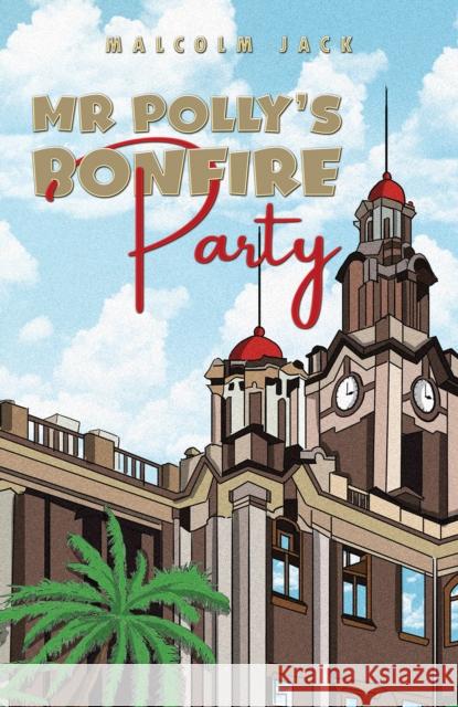 Mr Polly's Bonfire Party Malcolm Jack 9781035870165