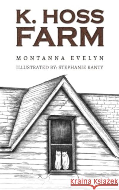 K. Hoss Farm Montanna Evelyn 9781035870417 Austin Macauley Publishers