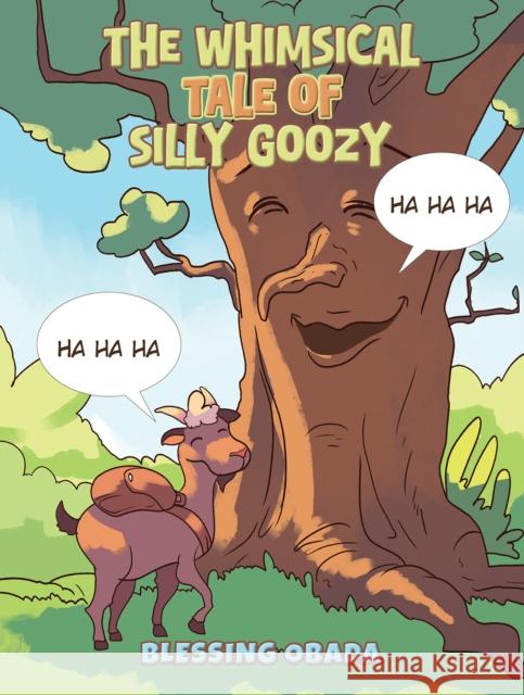 The Whimsical Tale of Silly Goozy Blessing Obada 9781035870844