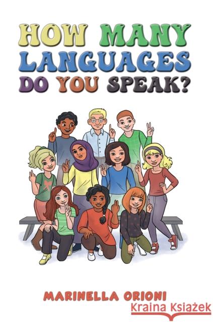 How Many Languages Do You Speak? Marinella Orioni 9781035872749