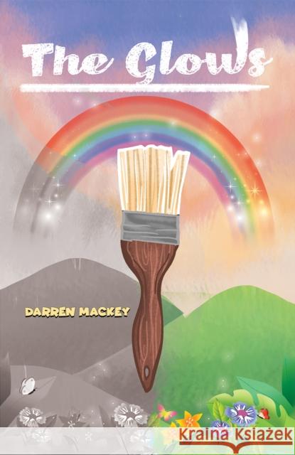 The Glows Darren Mackey 9781035874934
