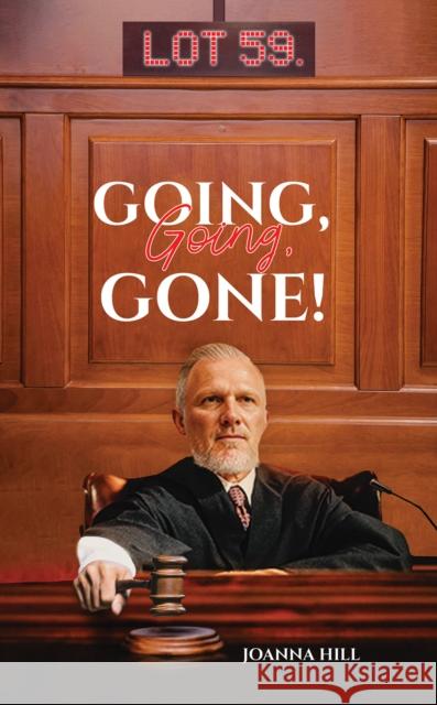Going, Going, Gone! Joanna Hill 9781035878628