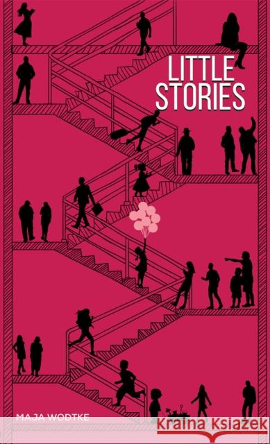 Little Stories Maja Wodtke 9781035880508 Austin Macauley Publishers
