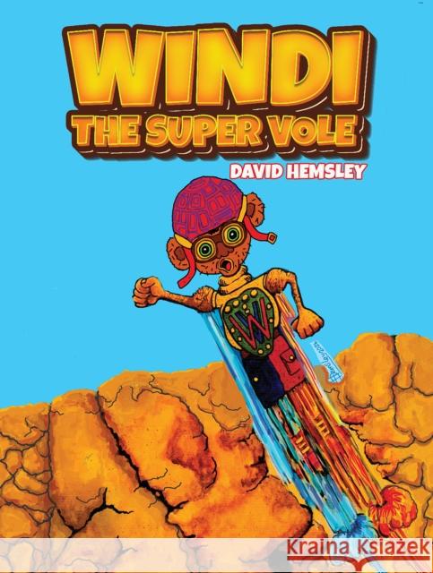 Windi – the Super Vole David Hemsley 9781035882410