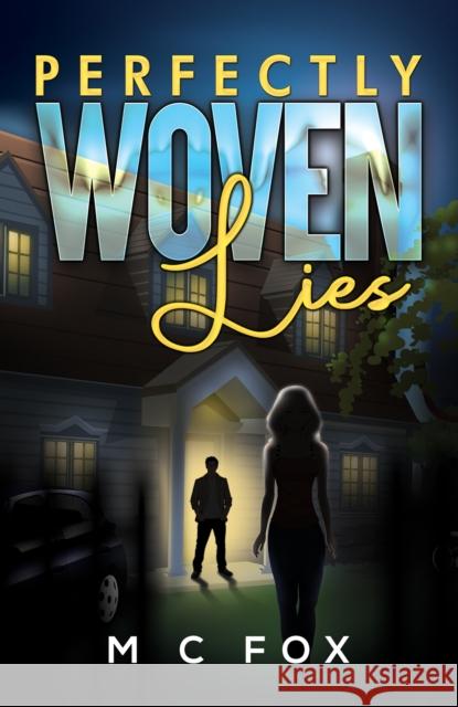 Perfectly Woven Lies M C Fox 9781035884513 Austin Macauley Publishers