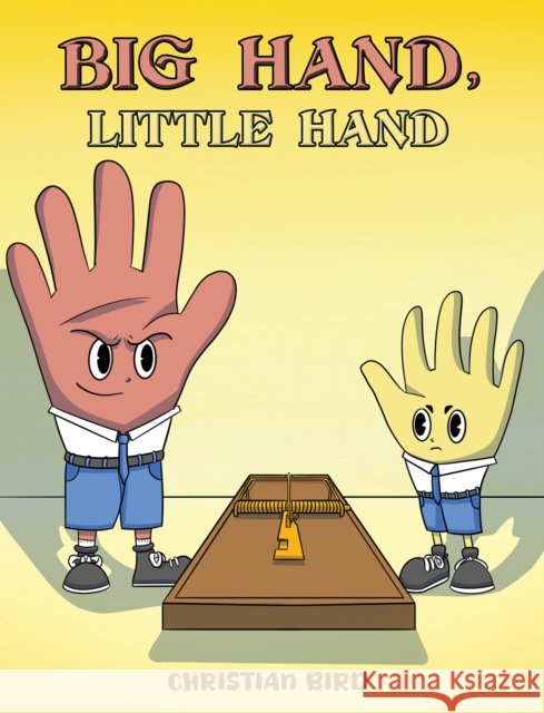 Big Hand, Little Hand Christian Bird 9781035884834