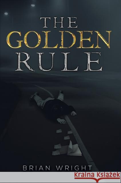 The Golden Rule Brian Wright 9781035885527