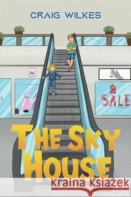 The Sky House Craig Wilkes 9781035886562