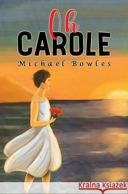 Oh Carole Michael Bowles 9781035887439