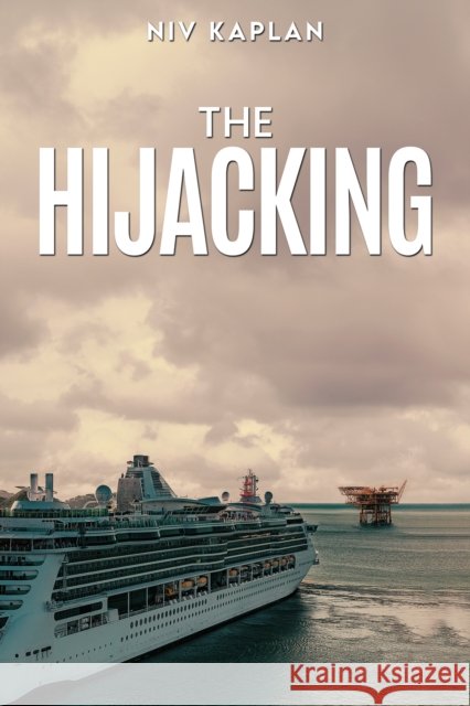 The Hijacking Niv Kaplan 9781035887668
