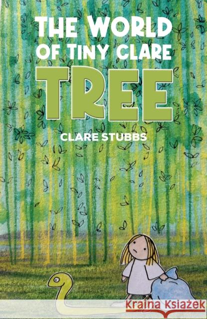The World of Tiny Clare: Tree Clare Stubbs 9781035889181