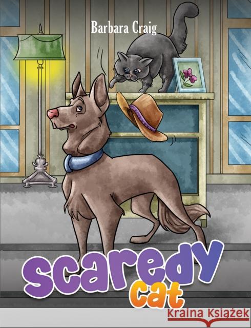 Scaredy Cat Barbara Craig 9781035890187 Austin Macauley Publishers