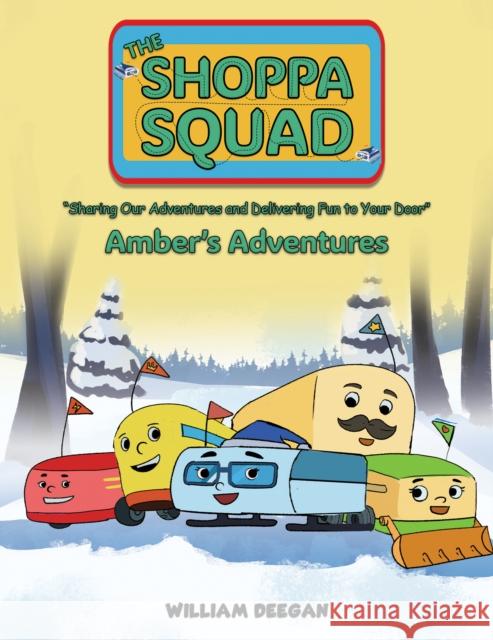 The Shoppa Squad - Amber's Adventures William Deegan 9781035890958