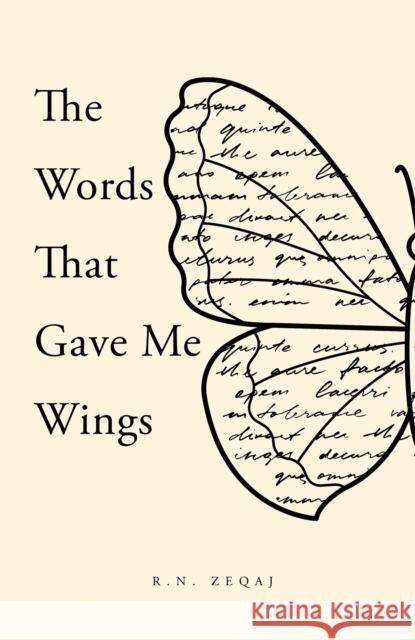 The Words That Gave Me Wings R.N. Zeqaj 9781035892280 Austin Macauley Publishers
