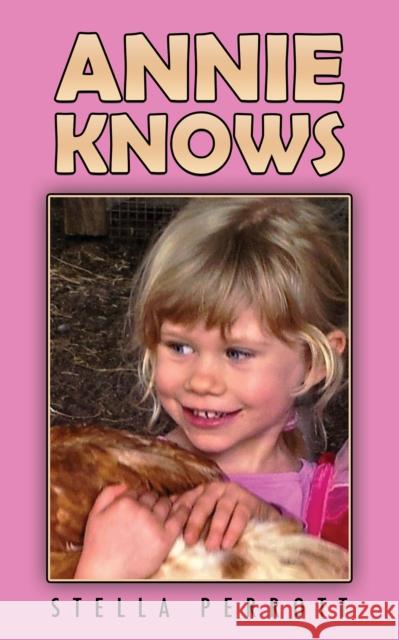 Annie Knows Stella Perrott 9781035894246 Austin Macauley Publishers