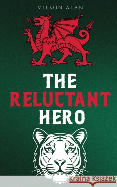 The Reluctant Hero Milson Alan 9781035895755