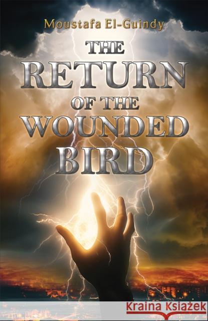 The Return of the Wounded Bird Moustafa El-Guindy 9781035897322