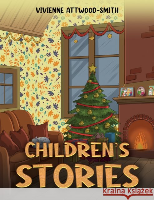 Children's Stories Vivienne Attwood-Smith 9781035897964 Austin Macauley Publishers