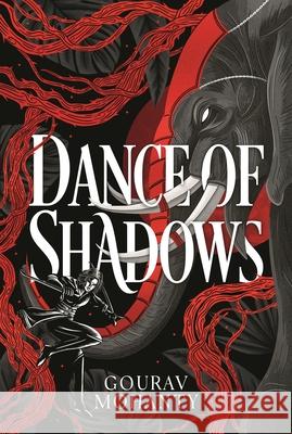 Dance of Shadows Gourav Mohanty 9781035900275 Bloomsbury Publishing PLC