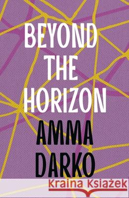 Beyond the Horizon Amma Darko 9781035900664