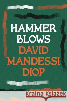 Hammer Blows Diop David Mandessi Diop 9781035900718