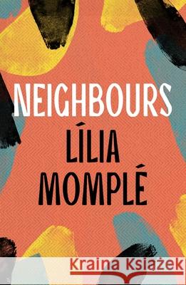 Neighbours Lilia Momple 9781035900763