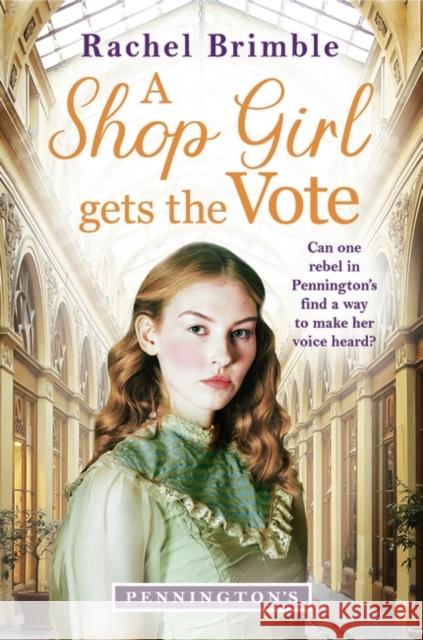 A Shop Girl Gets the Vote Rachel Brimble 9781035903542