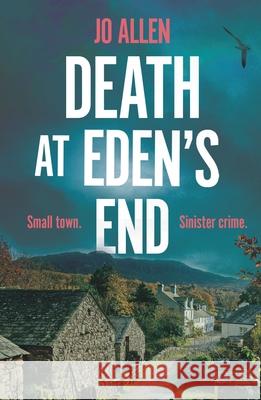 Death at Eden's End Jo Allen 9781035903603 Bloomsbury Publishing PLC