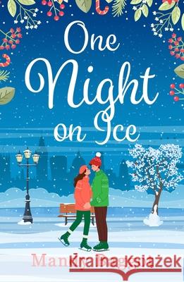 One Night on Ice Mandy Baggot 9781035903665 Bloomsbury Publishing PLC