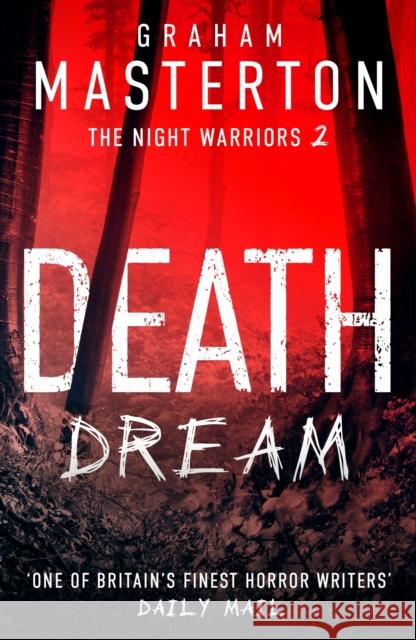 Death Dream: The supernatural horror series that will give you nightmares Graham Masterton 9781035904006 Bloomsbury Publishing PLC