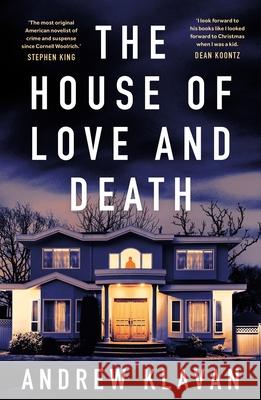 The House of Love and Death Andrew Klavan 9781035904518