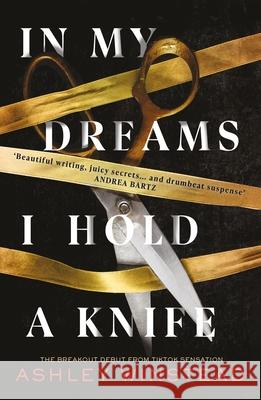 In My Dreams I Hold a Knife: TikTok made me buy it! The breakout dark academia thriller everyone's talking about Ashley Winstead 9781035904945 Bloomsbury Publishing PLC
