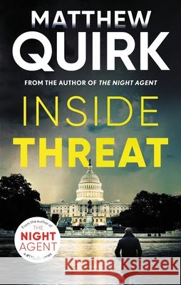 Inside Threat Quirk Matthew Quirk 9781035905201 Bloomsbury Publishing PLC