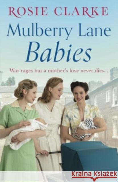 Mulberry Lane Babies Rosie Clarke 9781035906307 Bloomsbury Publishing PLC