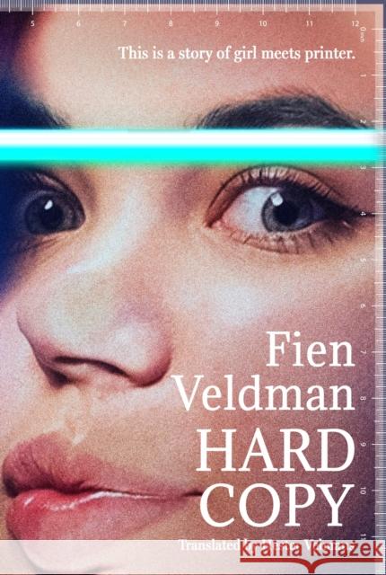 Hard Copy: A story of girl meets printer Veldman, Fien 9781035906444 Apollo Publishing International