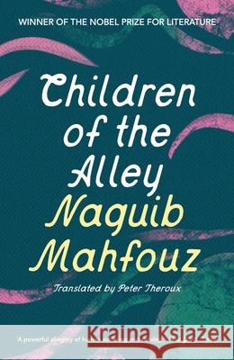 Children of the Alley Naguib Mahfouz 9781035907311